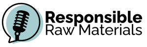 Responsible Raw Materials Podcast